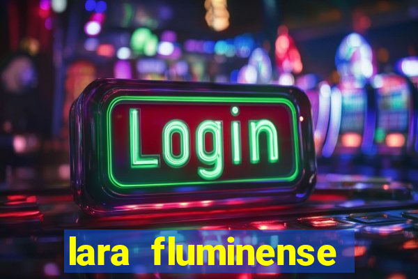 lara fluminense volei nua